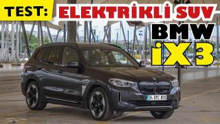 TEST: Yüzde Yüz elektrikli SUV BMW İX3 - Elketrtikli İX3'ün tüm detayları. Artıları ve Eksileri