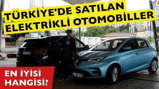 Türkiye'de satılan tüm elektrikli otomobiller - Hangi elektrikli otomobil daha avantajlı?
