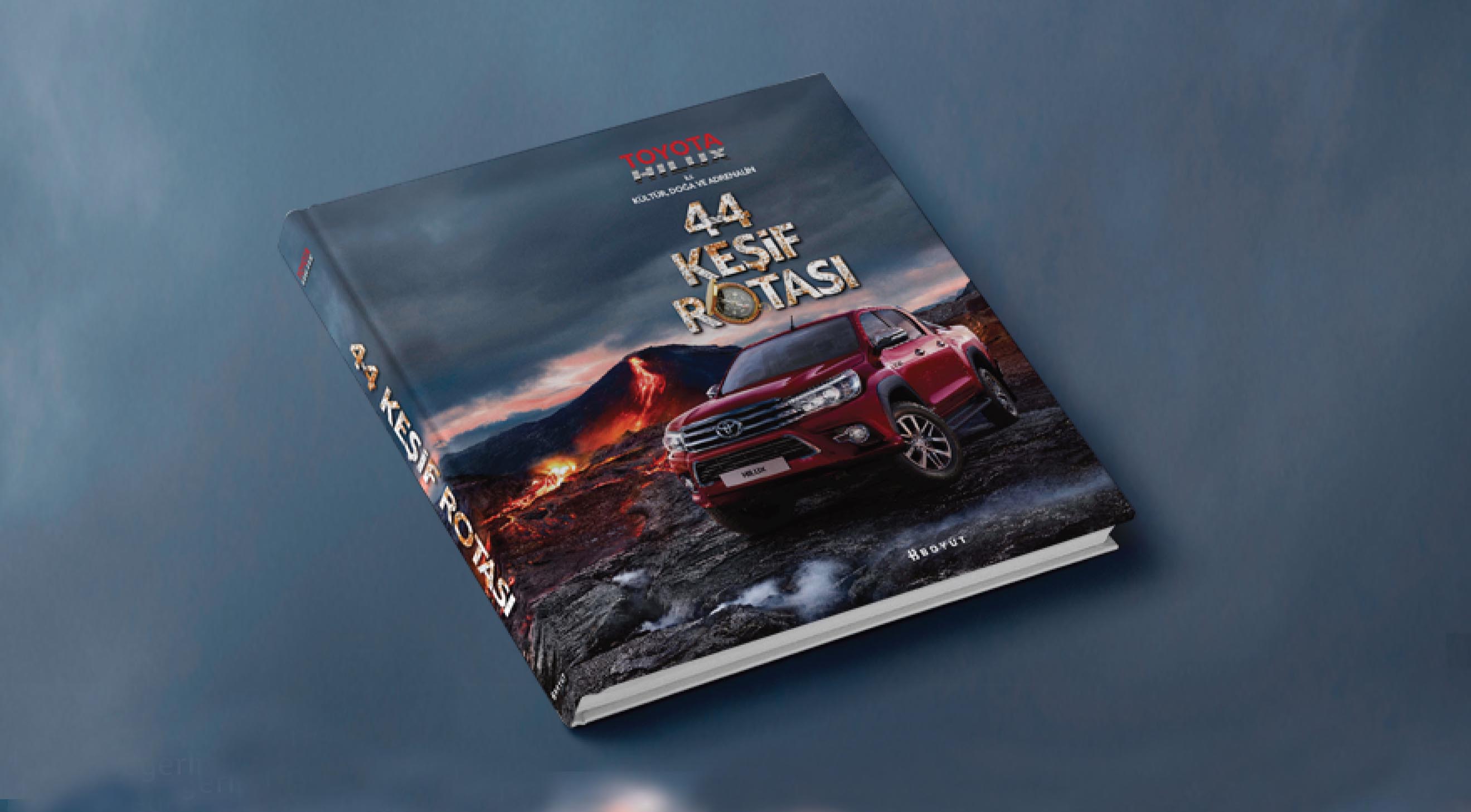 ''Toyota Hilux ile 44 Keşif Rotası'' gezi kitabı satışta