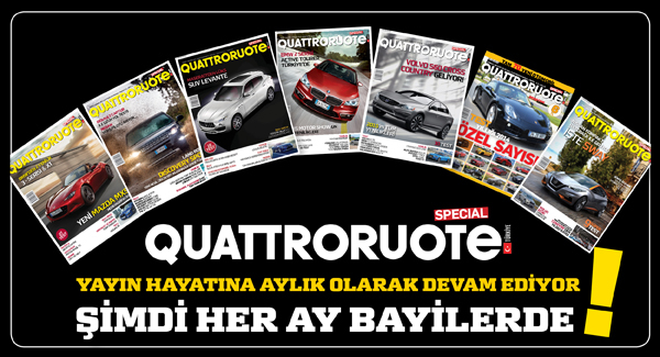 QUATTRORUOTE TÜRKİYE dergisi Aylık oldu!