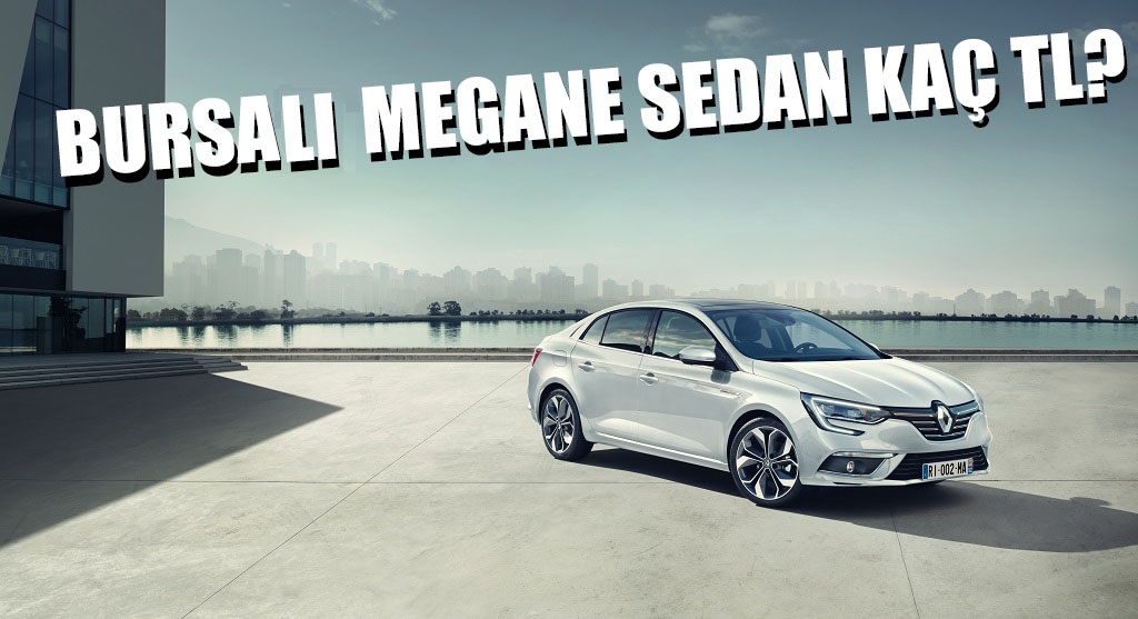Yeni Megane Sedan’ın fiyatı belli oldu