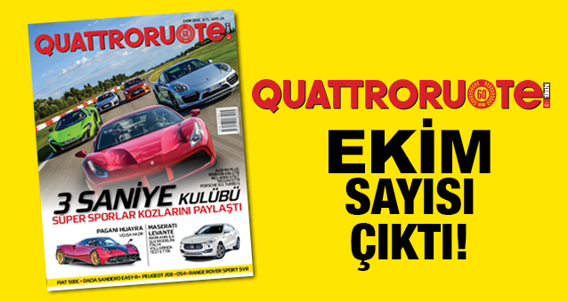 QUATTRORUOTE TÜRKİYE’NİN EKİM SAYISI BAYİLERDE!