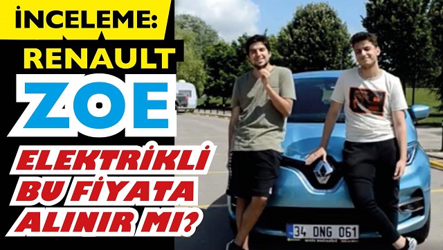 Elektrikli Renault ZOE - Bu fiyata değer mi? Gençler ZOE'yi nasıl buldu?