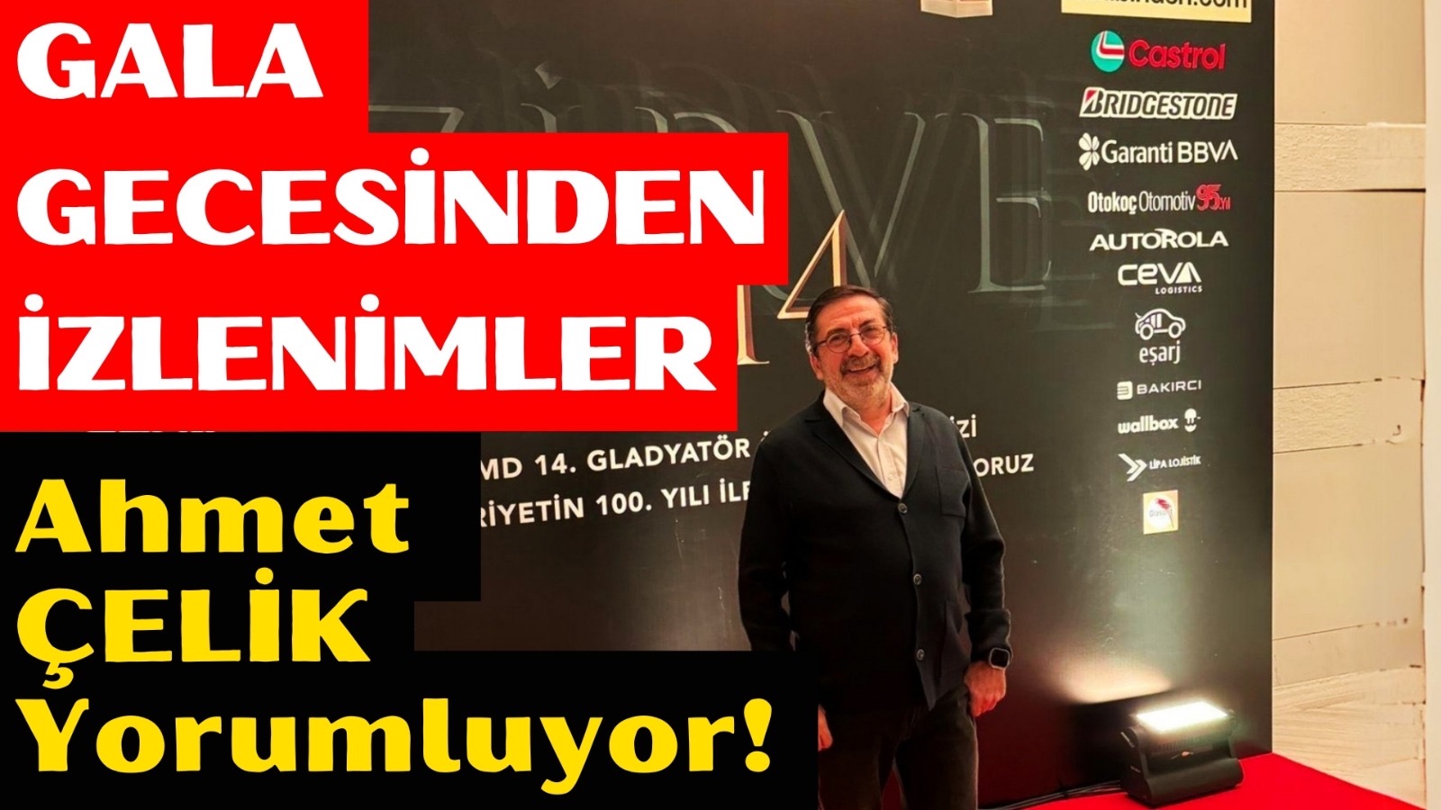 Gala Gecesinde neler oldu?